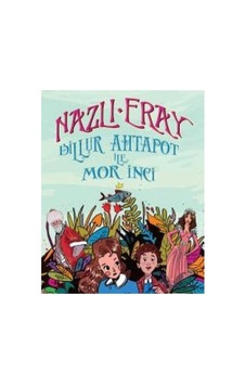 Billur Ahtapot İle Mor İnci - Nazlı Eray İlk Baskı 2016