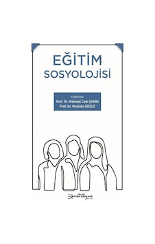Eğitim Sosyolojisi -  Ertem Kafkars Eğitim Yayınları
