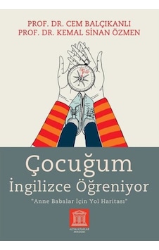 Çocuğum İngilizce Öğreniyor - Cem Balçıkanlı - Altın Kitaplar Akademi Çocuğum İngilizce Öğreniyor - Cem Balçıkanlı - Altın Kitaplar Akademi