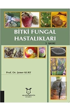 Bitki Fungal Hastalıkları - Kerem Acar - Akademisyen Kitabevi