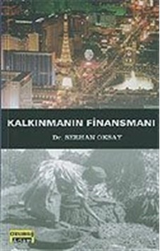 Kalkınmanın Finansmanı / Serhan Oksay Kalkınmanın Finansmanı / Serhan Oksay