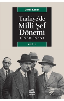 Türkiye De Milli Şef Dönemi 1 1938-1945 Ciltli İletişim Yayınevi Türkiye De Milli Şef Dönemi 1 1938-1945 Ciltli İletişim Yayınevi