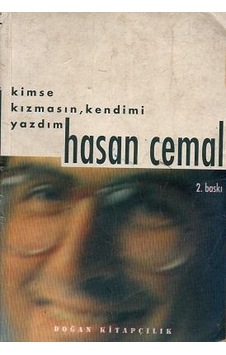 Kimse Kızmasın Kendimi Yazdım Kimse Kızmasın Kendimi Yazdım