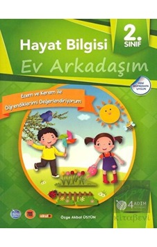 2. Sınıf Hayat Bilgisi - Ev Arkadaşım 4 Adım Yayınları - 4 Adım Yayınları 2. Sınıf Hayat Bilgisi - Ev Arkadaşım 4 Adım Yayınları - 4 Adım Yayınları