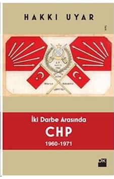 İki Darbe Arasında Chp İki Darbe Arasında Chp