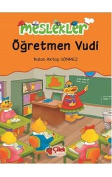 Meslekler - Öğretmen Vudi - Nalan Aktaş Sönmez - Çilek Kitaplar Meslekler - Öğretmen Vudi - Nalan Aktaş Sönmez - Çilek Kitaplar