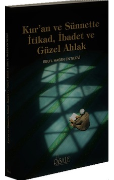 Kuran Ve Sünnette Itikad Ibadet Ve Güzel Ahlak Kuran Ve Sünnette Itikad Ibadet Ve Güzel Ahlak