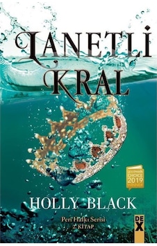 Lanetli Kral - Peri Halkı Serisi 2.Kitap - Holly Black - DEX Lanetli Kral - Peri Halkı Serisi 2.Kitap - Holly Black - DEX
