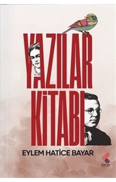 Yazılar Kitabı / Eylem Hatice Bayar