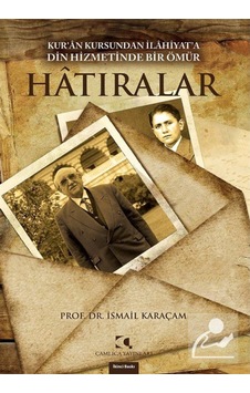 Hatıralar - İsmail Karaçam - Çamlıca Yayınları Hatıralar - İsmail Karaçam - Çamlıca Yayınları