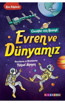 Çocuklar İçin Resimli Evren Ve Dünyamız Çocuklar İçin Resimli Evren Ve Dünyamız