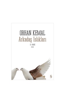 Arkadaş Islıkları - Orhan Kemal - Everest Yayınları Arkadaş Islıkları - Orhan Kemal - Everest Yayınları