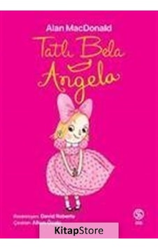 Tatlı Bela Angela - Alan Macdonald Tatlı Bela Angela - Alan Macdonald