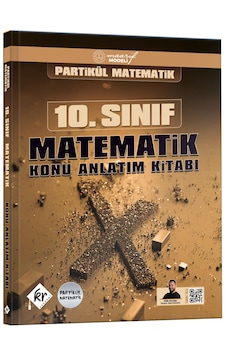 Partikül Matematik Maarif Modeli 10. Sınıf Matematik Konu Anlatım Kitabı Kr Akademi Yayınları