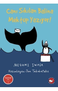 Canı Sıkılan Balina Mektup Yazıyor