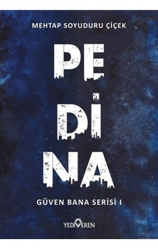 Pedina / Güven Bana Serisi 1 Pedina / Güven Bana Serisi 1
