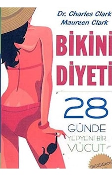 Bikini Diyeti 28 Günde Yepyeni Bir Vücut İlk Baskı 2008