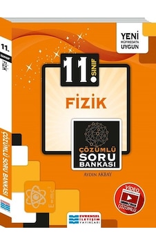 11.Sınıf Fizik Video Çözümlü Soru Bankası - Aydın Akbay - Evrensel İletişim Yayınları