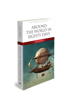Around The World in Eighty Days - MK World Classics İngilizce Klasik Roman - Jules Verne - MK Publications Around The World in Eighty Days - MK World Classics İngilizce Klasik Roman - Jules Verne - MK Publications