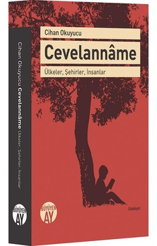 Cevelanname-ÜlkelerŞehirlerİnsanlar - Cihan Okuyucu - Büyüyenay Yayınları Cevelanname-ÜlkelerŞehirlerİnsanlar - Cihan Okuyucu - Büyüyenay Yayınları