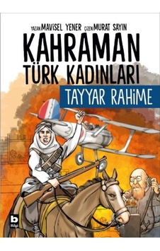 Kahraman Türk Kadınları Tayyar Rahime Kahraman Türk Kadınları Tayyar Rahime