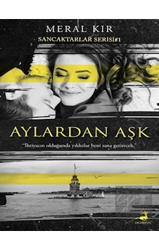 Aylardan Aşk - Sancaktarlar Serisi 1 - Meral Kır - Olimpos Yayınları