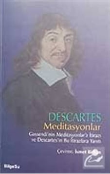 Meditasyonlar - Rene Descartes - Bilgesu Yayıncılık Meditasyonlar - Rene Descartes - Bilgesu Yayıncılık