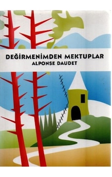 Değirmenimden Mektuplar - Alphonse Daudet - Elips Kitap Değirmenimden Mektuplar - Alphonse Daudet - Elips Kitap