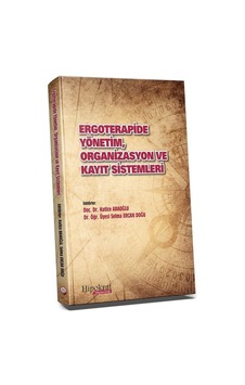Ergoterapide Yönetim, Organizasyon ve Kayıt Sistemleri / Doç. ... Ergoterapide Yönetim, Organizasyon ve Kayıt Sistemleri / Doç. ...