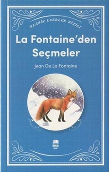 La Fontaine’Den Seçmeler - Jean De La Fountain - Ema Genç 9786258470277 La Fontaine’Den Seçmeler - Jean De La Fountain - Ema Genç 9786258470277