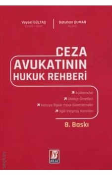 Ceza Avukatının Hukuk Rehberi Veysel Gültaş Ceza Avukatının Hukuk Rehberi Veysel Gültaş
