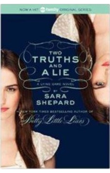 The Lying Game 3: The Two Truths And A Lie The Lying Game 3: The Two Truths And A Lie