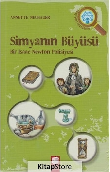 Simyanın Büyüsü / Annette Neubauer Simyanın Büyüsü / Annette Neubauer