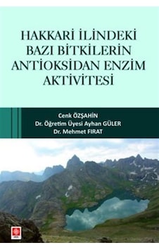 Hakkari İlindeki Bazı Bitkilerin Antioksidan Enzim Aktivitesi ... Hakkari İlindeki Bazı Bitkilerin Antioksidan Enzim Aktivitesi ...