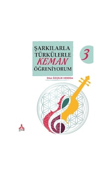 Şarkılarla Türkülerle Keman Öğreniyorum 3 - Sonçağ -Akademik Kitap Şarkılarla Türkülerle Keman Öğreniyorum 3 - Sonçağ -Akademik Kitap
