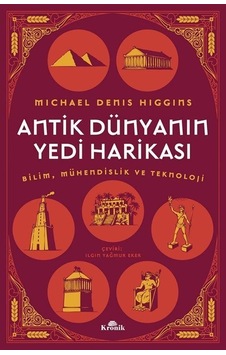 Antik Dünyanın Yedi Harikası / Michael Denis Higgins Antik Dünyanın Yedi Harikası / Michael Denis Higgins