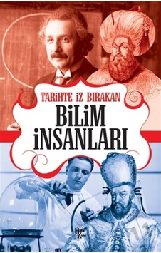 Tarihte Iz Bırakan Bilim Insanları