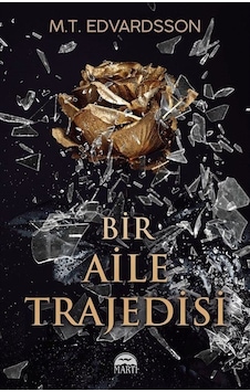 Bir Aile Trajedisi / M.t. Edvardsson Bir Aile Trajedisi / M.t. Edvardsson
