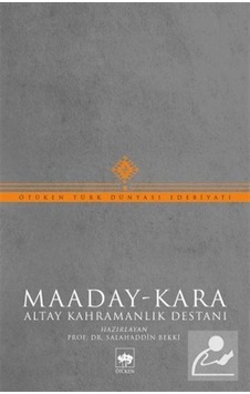 Maaday - Kara: Altay Kahramanlık Destanı- Ötüken Neşriyat