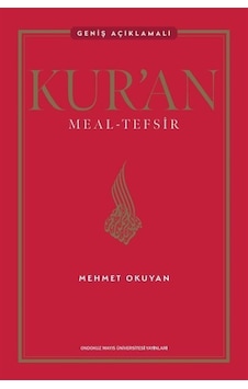 Kur'an Meal - Tefsir: Geniş Açıklamalı / Mehmet Okuyan