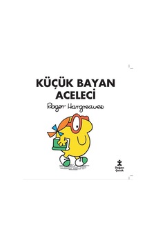 Küçük Bayan Aceleci - Roger Hargreaves - Doğan Çocuk