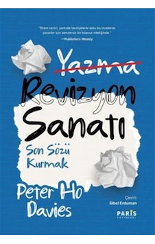 Revizyon Sanatı : Son Sözü Kurmak / Peter Ho Davies Revizyon Sanatı : Son Sözü Kurmak / Peter Ho Davies