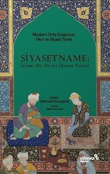 Siyasetname: İslami Bir Devlet İdaresi Teorisi- alBaraka Yayınları Siyasetname: İslami Bir Devlet İdaresi Teorisi- alBaraka Yayınları