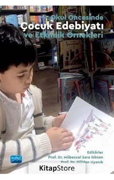 Okul Öncesinde Çocuk ve Etkinlik Örnekleri / Kolektif Okul Öncesinde Çocuk ve Etkinlik Örnekleri / Kolektif