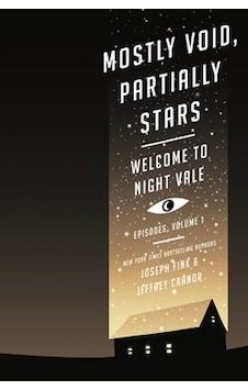 Mostly Void, Partially Stars (Welcome To Night Vale Episodes Vol 1) 9780062468611 Mostly Void, Partially Stars (Welcome To Night Vale Episodes Vol 1) 9780062468611