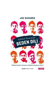 Tehlikeli İnsanların Beden Dili - Joe Navarro - Alfa Yayıncılık Tehlikeli İnsanların Beden Dili - Joe Navarro - Alfa Yayıncılık