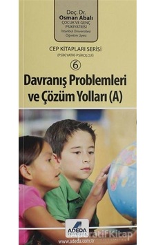 Davranış Problemleri Ve Çözüm Yolları (a) - Osman Abalı - Adeda Y Davranış Problemleri Ve Çözüm Yolları (a) - Osman Abalı - Adeda Y