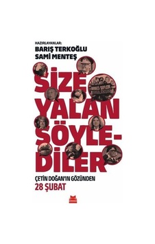 Size Yalan Söylediler - Çetin Doğan'ın Gözünden 28 Şubat- Kırmızı Kedi