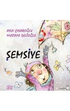 Şemsiye - Ayla Çınaroğlu - Nota Bene Yayınları Şemsiye - Ayla Çınaroğlu - Nota Bene Yayınları