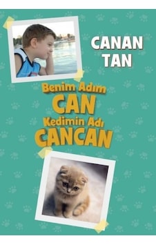 Benim Adım Can Kedimin Adı Cancan - Canan Tan - Doğan ve Egmont Yayıncılık